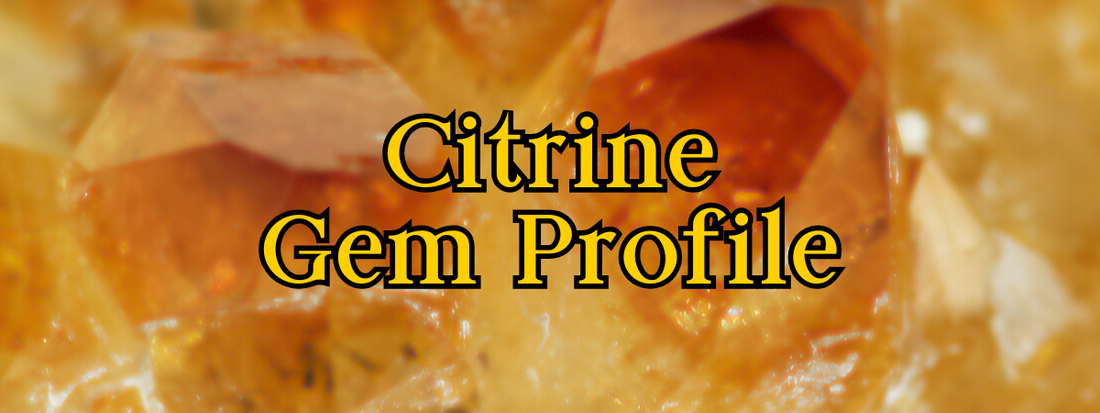 A Jeweller’s Guide to Citrine: Identification Tips and Jewellery Making Advice