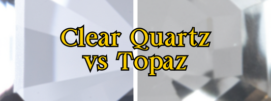 Clear Quartz vs. Topaz: A Gemstone Comparison