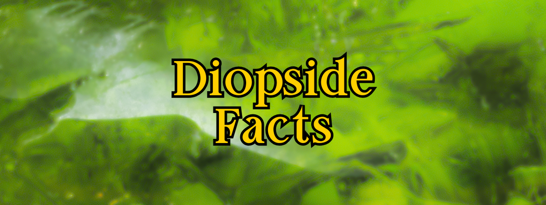 10 Interesting Facts About Diopside