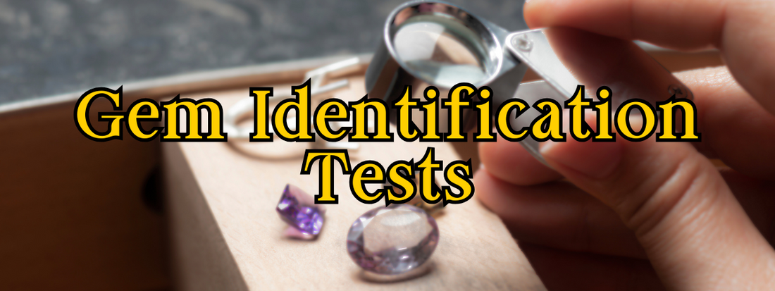 Gemstone Identification Tests: How I Identify Gemstones