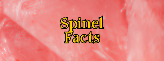 10 Interesting Facts About Spinel