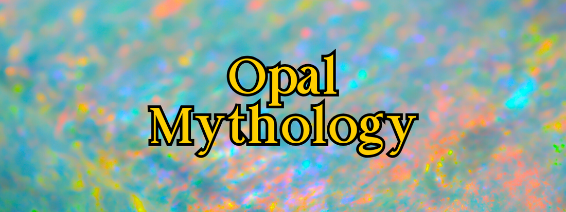 Opal Myths and Legends: The Stone of Light, Luck, and Illusion