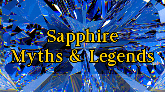 The Myths and Legends of Sapphire: Stories from the Ancients