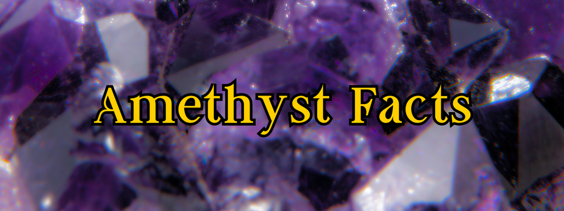 10 Interesting Facts About Amethyst