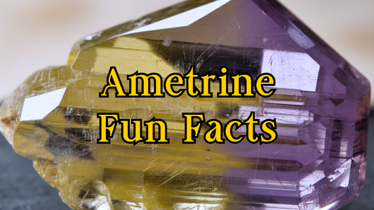 10 Interesting Facts About Ametrine Gemstones