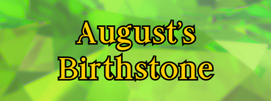 August Birthstones: The Timeless Beauty of Peridot