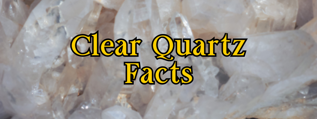 10 Interesting Facts About Clear Quartz