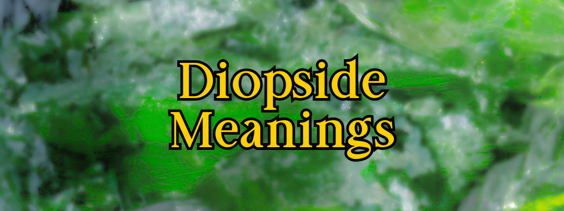 Diopside Crystal Meaning: Gentle Strength and Emotional Clarity