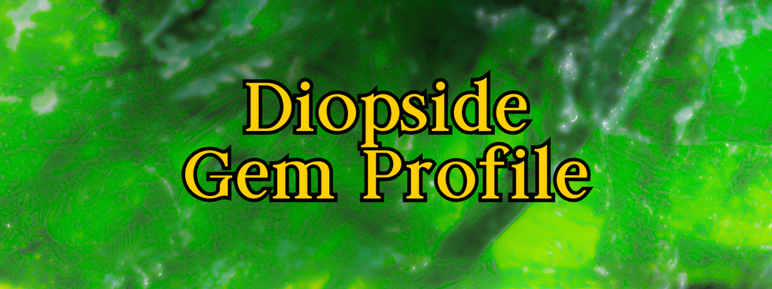 A Jeweller’s Guide to Diopside: Earthy Green Elegance with Natural Charm