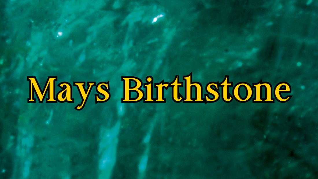 May Birthstones: The Rich History and Symbolism of Emerald