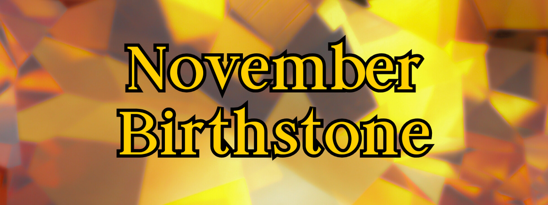 November Birthstone: The Warm Glow of Topaz and Citrine