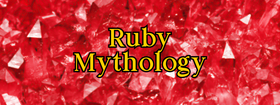 Ruby Myths and Legends: The Fiery Stone of Passion and Divine Power