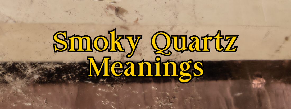 Smoky Quartz Crystal Meaning: The Stone of Grounding and Protection