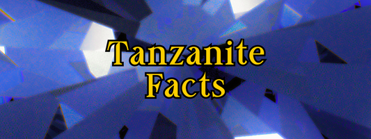 10 Interesting Facts About Tanzanite