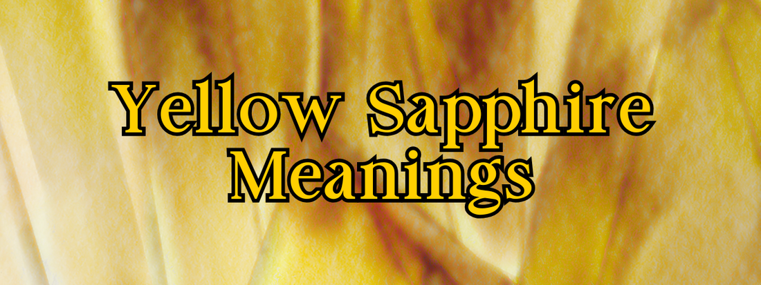 Yellow Sapphire Crystal Meaning: The Stone of Prosperity and Wisdom